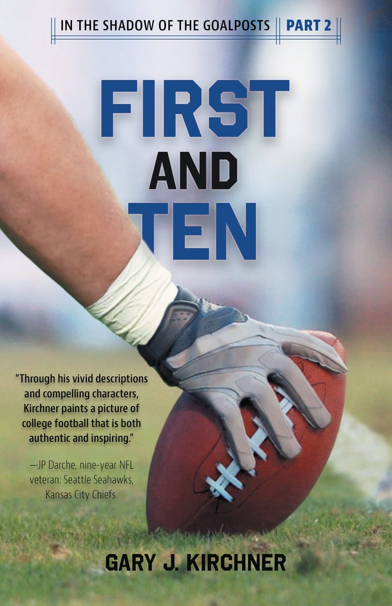 Cover of First and Ten by Gary J. Kirchner